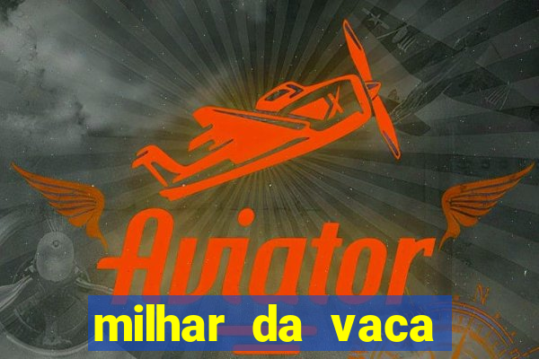 milhar da vaca mais atrasada na federal